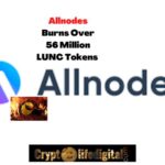 https://cryptolifedigital.com/wp-content/uploads/2022/10/Allnodes-Burns-Over-56-Million-LUNC-Tokens.jpg