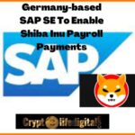 https://cryptolifedigital.com/wp-content/uploads/2022/10/Germany-based-SAP-SE-To-Enable-Shiba-Inu-Payroll-Payments.jpg