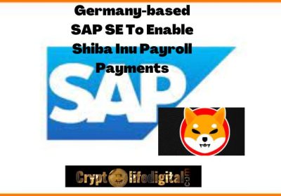 Germany-based SAP SE To Enable Shiba Inu Payroll Payment Alongside Few Other Cryptos Via BitPay