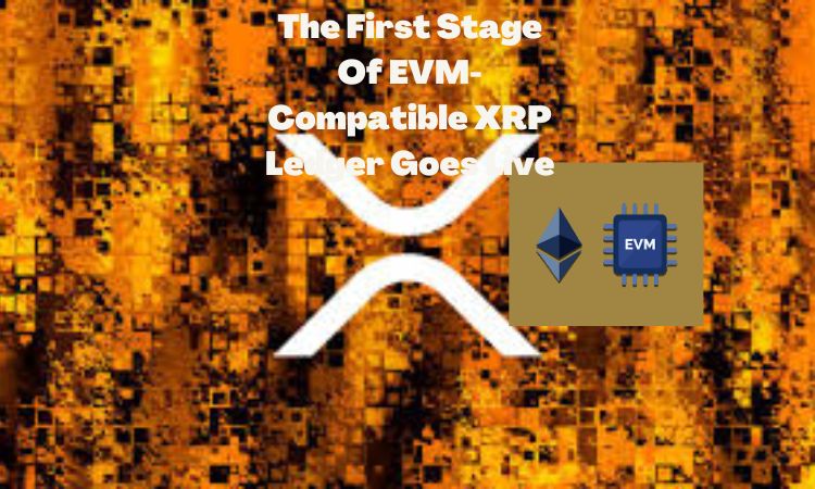 https://cryptolifedigital.com/wp-content/uploads/2022/10/The-First-Stage-Of-EVM-Compatible-XRP-Ledger-Goes-Live.jpg