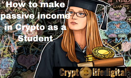 How To Make Passive Income In Crypto As A Student