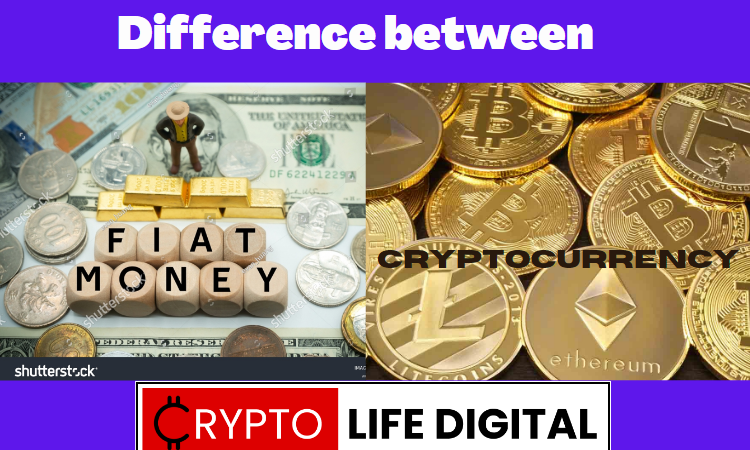 https://cryptolifedigital.com/wp-content/uploads/2023/03/The-Difference-between-Fiat-Crytocurrency.png