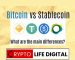 Stablecoins vs Bitcoin: Are They The same?