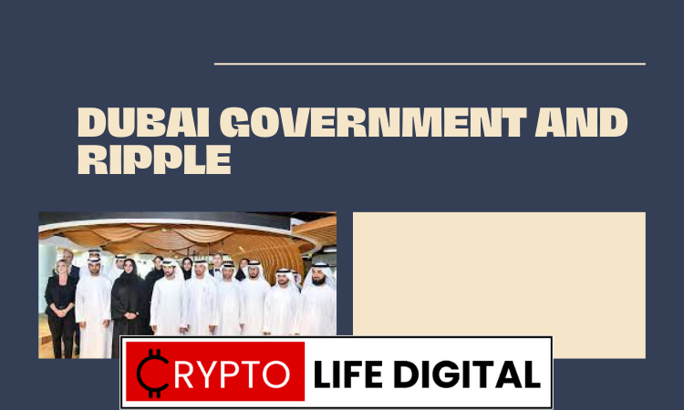 Dubai Government Actively Promotes Ripple