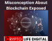 Exposing the truth on common misconception about Blockchain