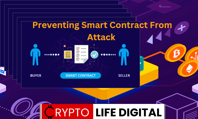 https://cryptolifedigital.com/wp-content/uploads/2023/05/Preventing-Smart-Contract-From-Cyber-Attack.png