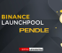 Binance Announces PENDLE As The 35th Project On Its Launchpool Platform