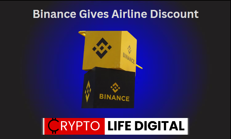 https://cryptolifedigital.com/wp-content/uploads/2023/07/Binance-Gives-Airline-Discount.png
