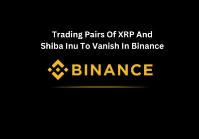 Trading Pairs Of XRP And Shiba Inu To Vanish From Binance Platform In The Coming Week