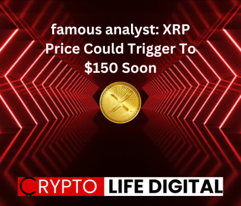 Famous Analyst: Two Remarkable Rallies That Would Trigger XRP Price To $150 Soon