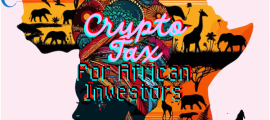 Crypto Tax Guide for African Investors (2026 Complete Guide)