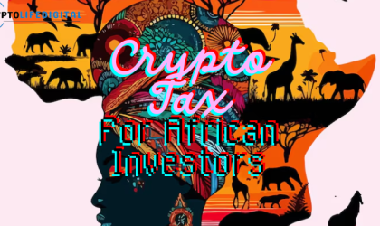 Crypto Tax Guide for African Investors (2026 Complete Guide)