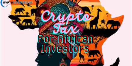 Crypto Tax Guide for African Investors (2026 Complete Guide)