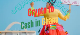 How to Convert Crypto to Cash in Ghana (2026 Complete Guide)